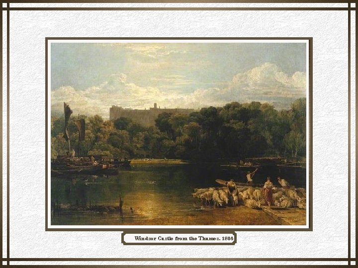 Windsor Castle from the Thames, 1805 