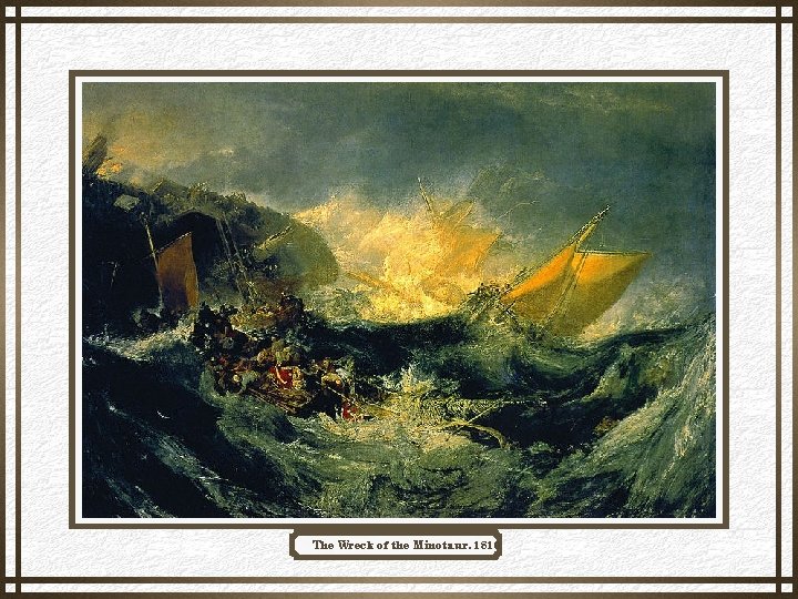 The Wreck of the Minotaur, 1810 