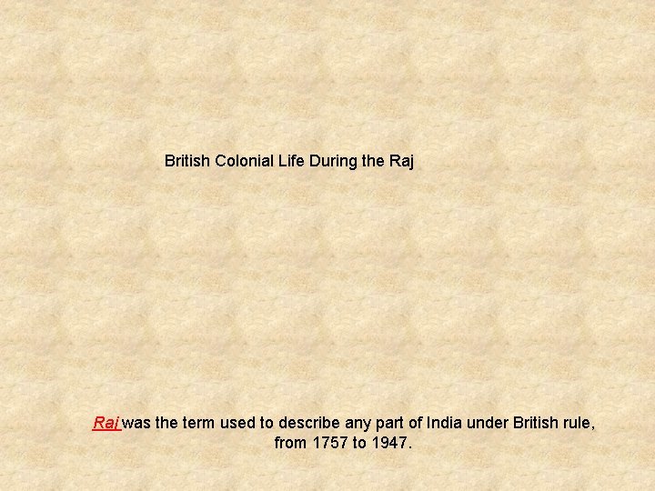 India in The 20 th Century Powerful empires