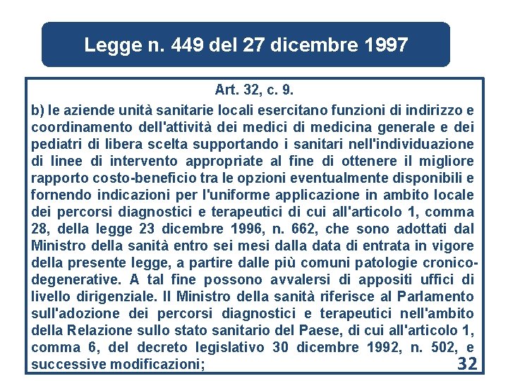 Legge n. 449 del 27 dicembre 1997 Art. 32, c. 9. b) le aziende