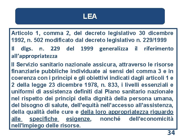 LEA Articolo 1, comma 2, del decreto legislativo 30 dicembre 1992, n. 502 modificato