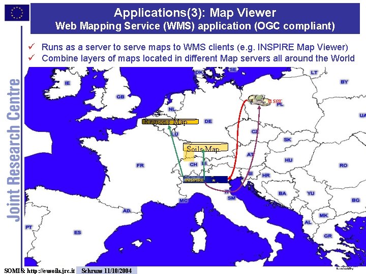 Applications(3): Map Viewer Web Mapping Service (WMS) application (OGC compliant) ü Runs as a