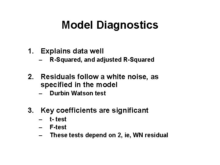 Diagnostics Choice Model Diagnostics 1 Explains data well