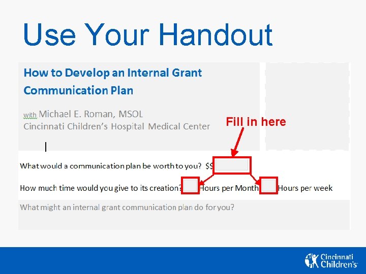 Use Your Handout Fill in here Use Your Handout Fill in here
