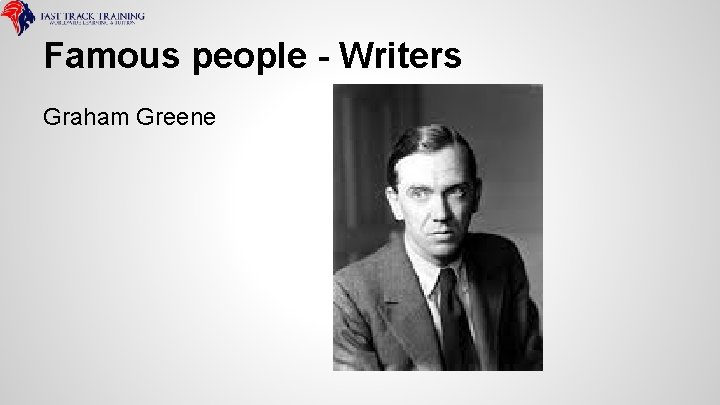 Famous people - Writers Graham Greene 