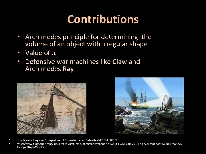 Contributions • Archimedes principle for determining the volume of an object with irregular shape