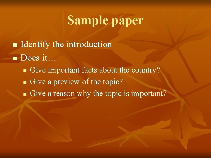 Sample paper n n Identify the introduction Does it… n n n Give important