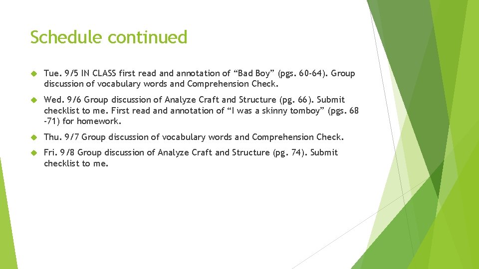 Schedule continued Tue. 9/5 IN CLASS first read annotation of “Bad Boy” (pgs. 60