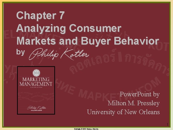 Chapter 7 Analyzing Consumer Markets and Buyer Behavior by Power. Point by Milton M.