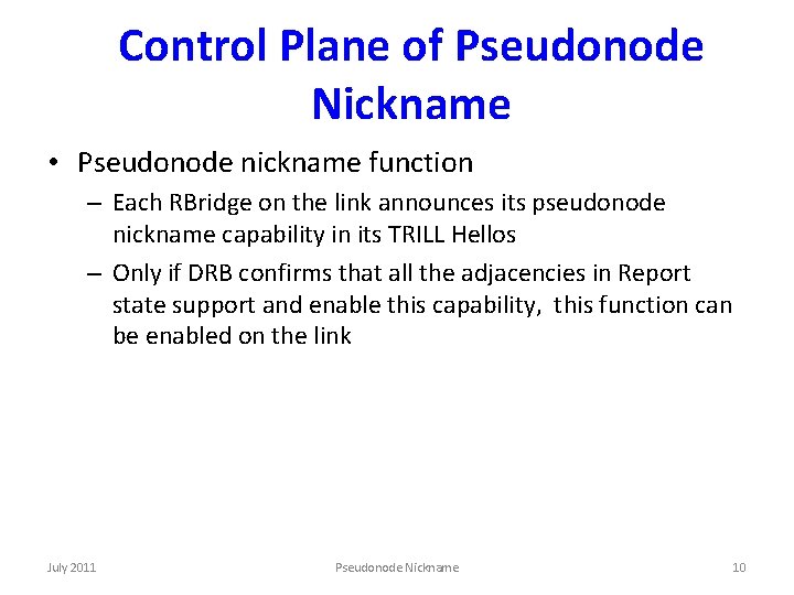 Control Plane of Pseudonode Nickname • Pseudonode nickname function – Each RBridge on the