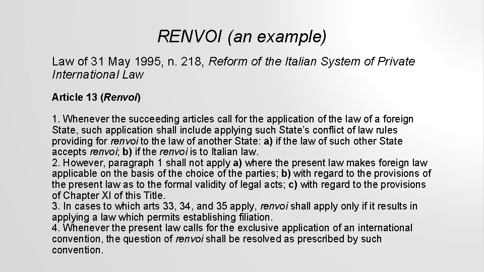 RENVOI (an example) Law of 31 May 1995, n. 218, Reform of the Italian