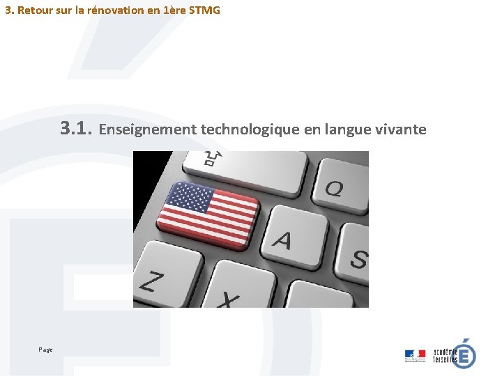 3. Retour sur la rénovation en 1ère STMG 3. 1. Enseignement technologique en langue