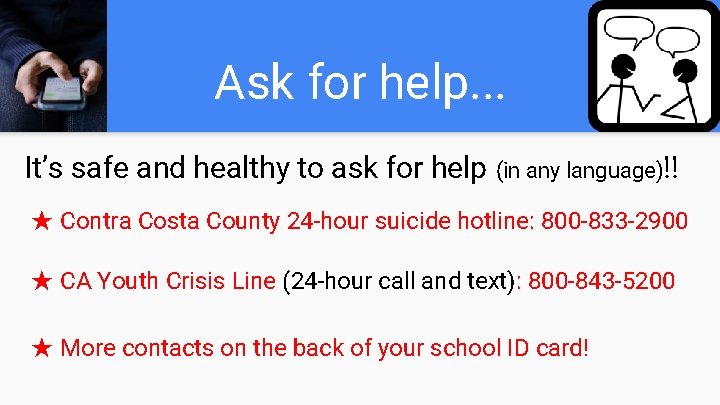 Ask for help. . . It’s safe and healthy to ask for help (in Ask for help. . . It’s safe and healthy to ask for help (in