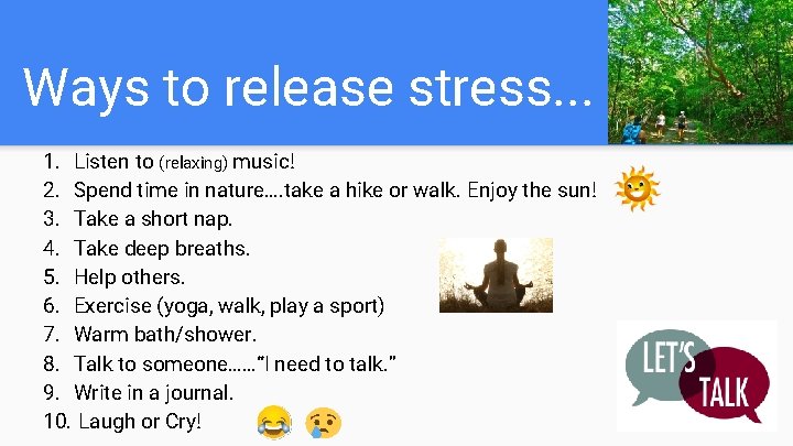 Ways to release stress. . . 1. Listen to (relaxing) music! 2. Spend time Ways to release stress. . . 1. Listen to (relaxing) music! 2. Spend time