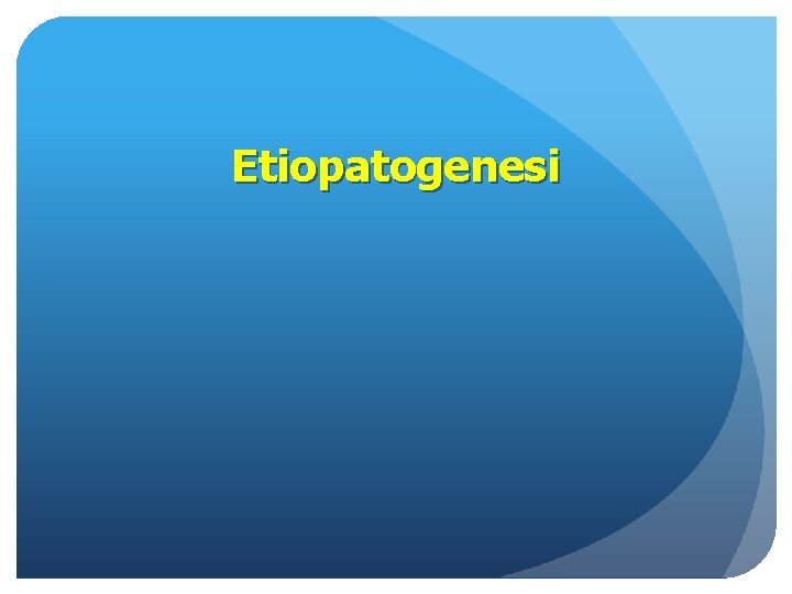 Etiopatogenesi 
