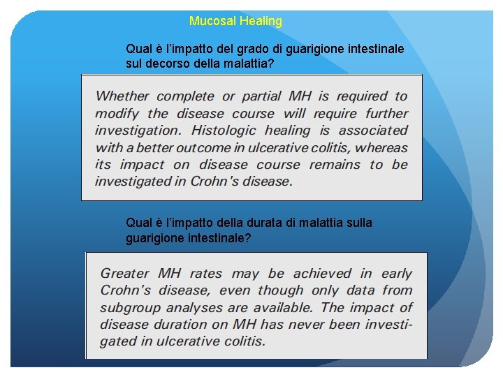 Mucosal Healing Qual è l’impatto del grado di guarigione intestinale sul decorso della malattia?