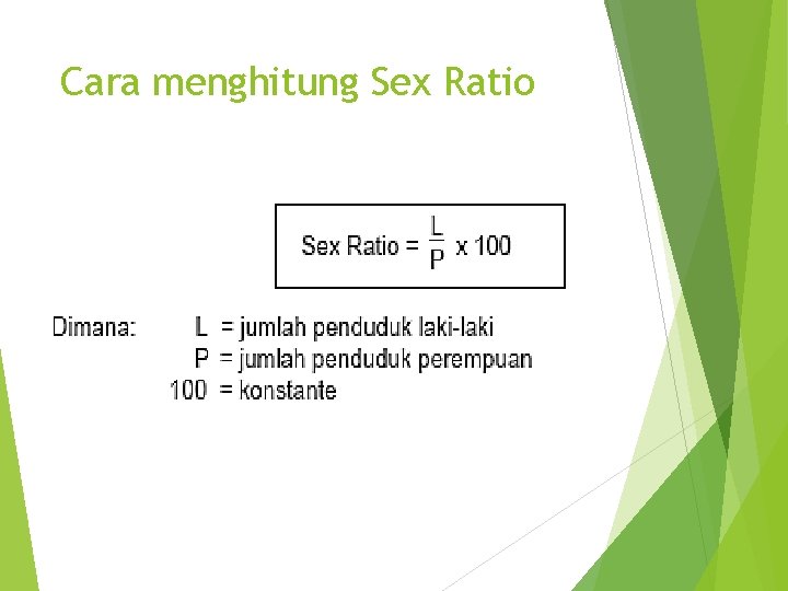Cara menghitung Sex Ratio 