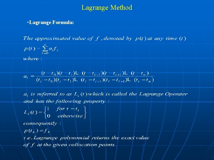 Lagrange Method • Lagrange Formula: 