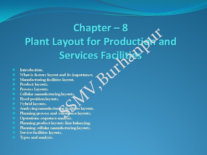 Chapter 8 Layout Chapter 8 r Plant Layout for Productionuand p