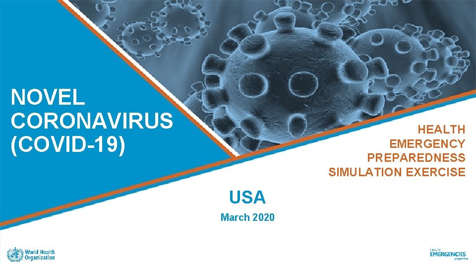 NOVEL CORONAVIRUS (COVID-19) HEALTH EMERGENCY PREPAREDNESS SIMULATION EXERCISE USA March 2020 
