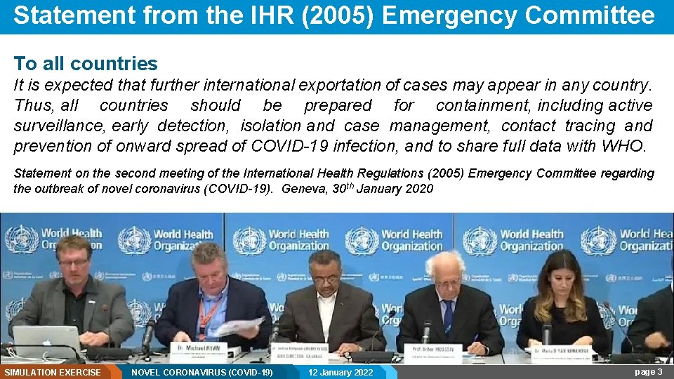 Statement from the IHR (2005) Emergency Committee To all countries It is expected that