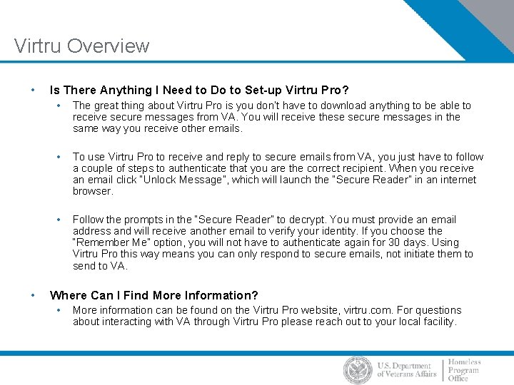 Virtru Overview • • Is There Anything I Need to Do to Set-up Virtru