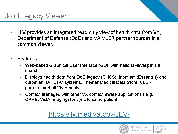 Joint Legacy Viewer • JLV provides an integrated read-only view of health data from