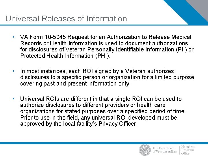 Universal Releases of Information • VA Form 10 -5345 Request for an Authorization to
