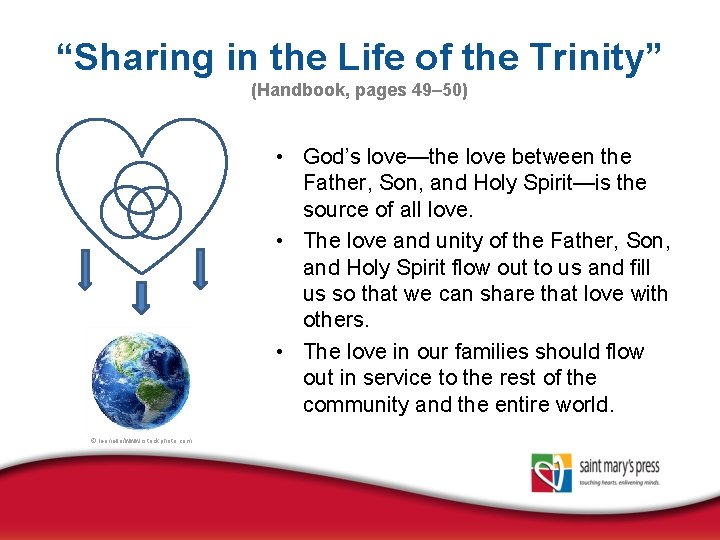 “Sharing in the Life of the Trinity” (Handbook, pages 49– 50) • God’s love—the