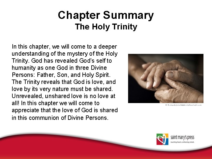 Chapter Summary The Holy Trinity In this chapter, we will come to a deeper