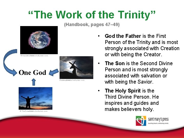 “The Work of the Trinity” (Handbook, pages 47– 49) • God the Father is