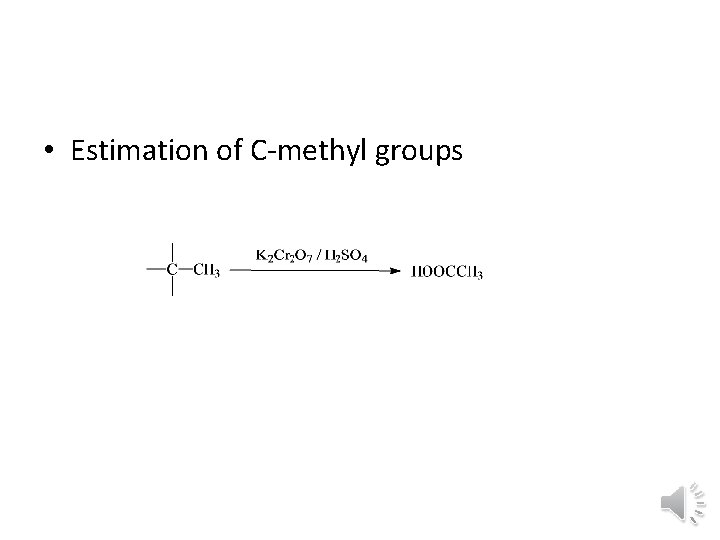  • Estimation of C methyl groups 