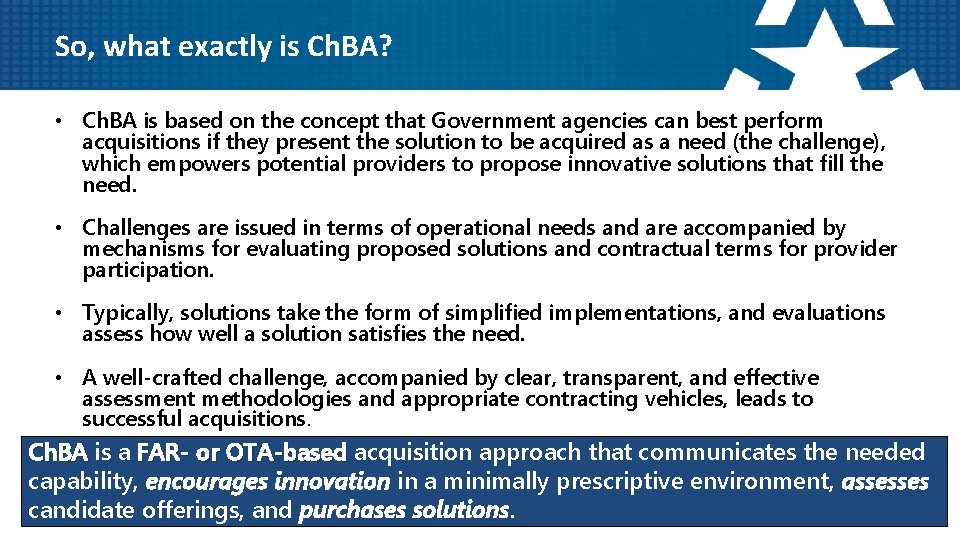 So, what exactly is Ch. BA? • Ch. BA is based on the concept