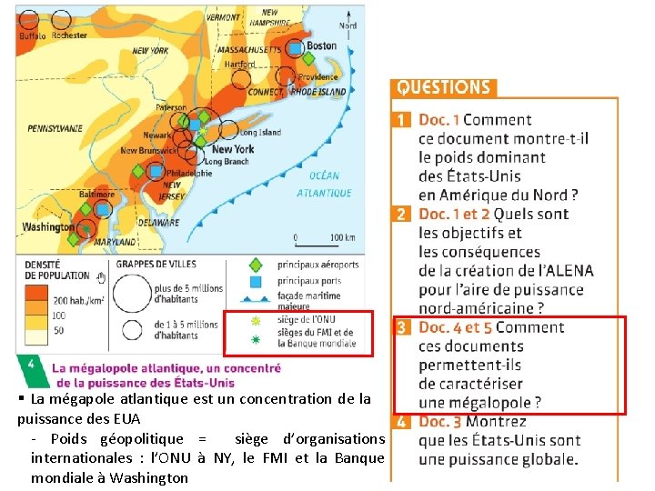 § La mégapole atlantique est un concentration de la puissance des EUA - Poids