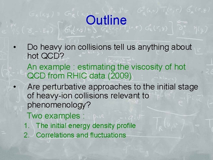 Outline • • Do heavy ion collisions tell us anything about hot QCD? An