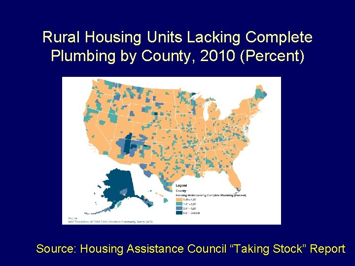 Rural Housing Units Lacking Complete Plumbing by County, 2010 (Percent) Source: Housing Assistance Council