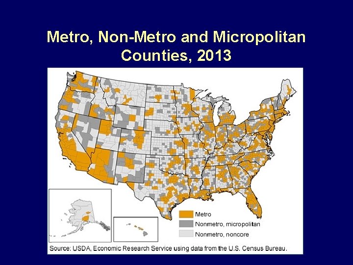 Metro, Non-Metro and Micropolitan Counties, 2013 