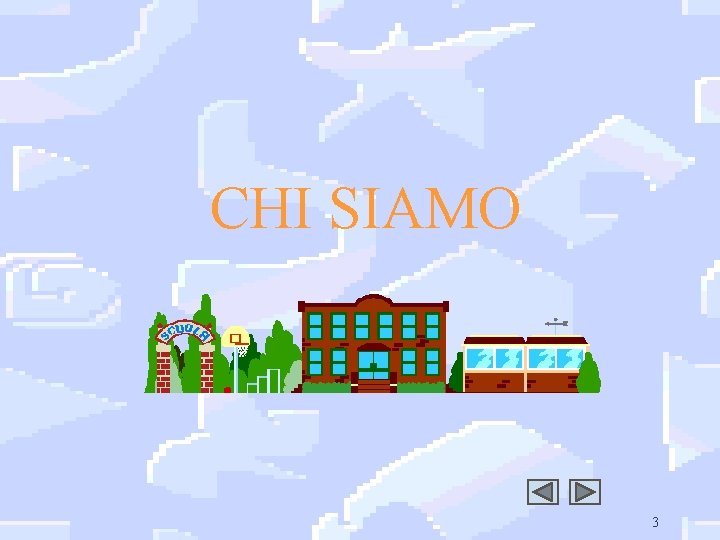 CHI SIAMO 3 