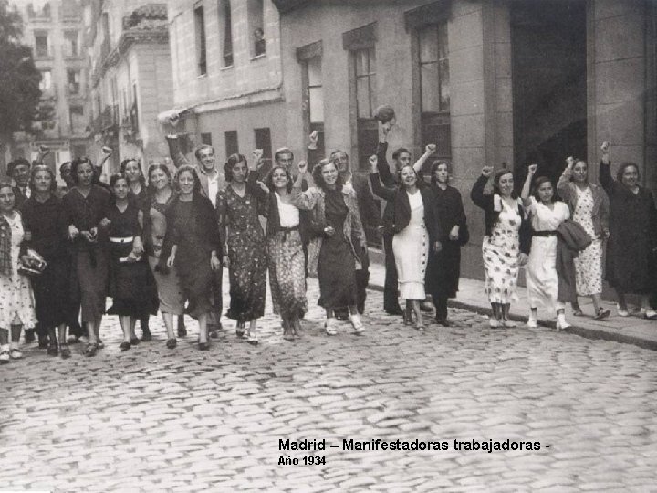 Madrid – Manifestadoras trabajadoras Año 1934 