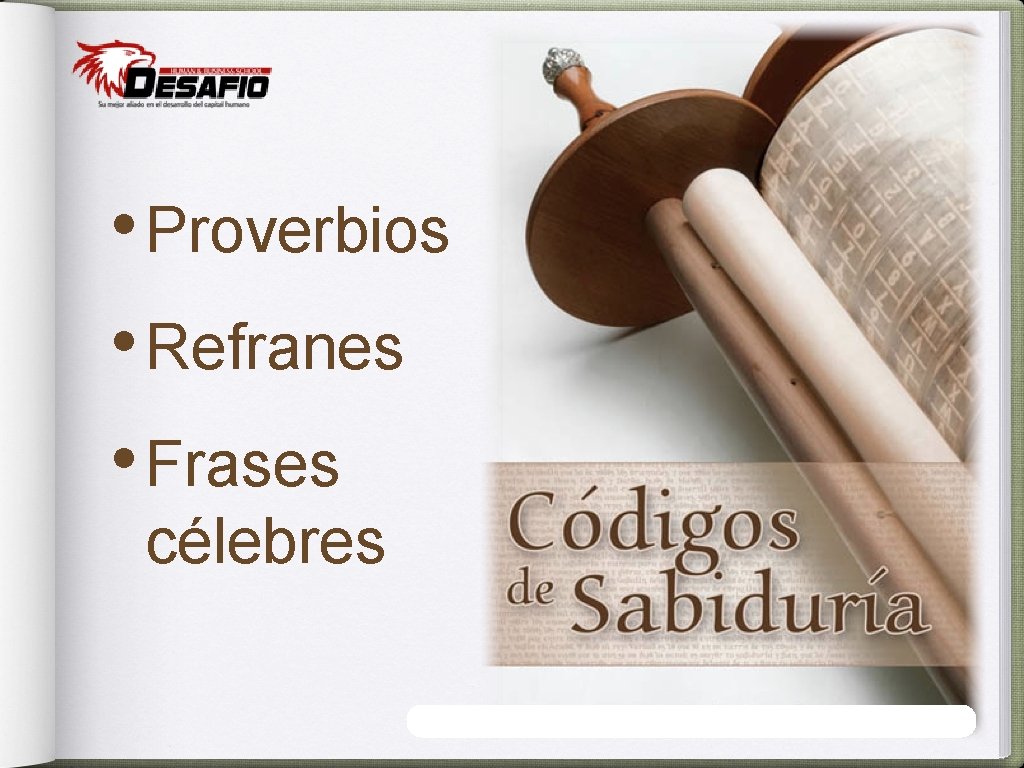  • Proverbios • Refranes • Frases célebres 