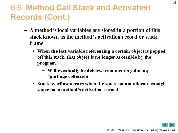 6. 6 Method Call Stack and Activation Records (Cont. ) 38 – A method’s