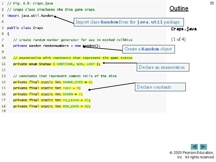 Outline 55 Import class Random from the java. util package Craps. java (1 of