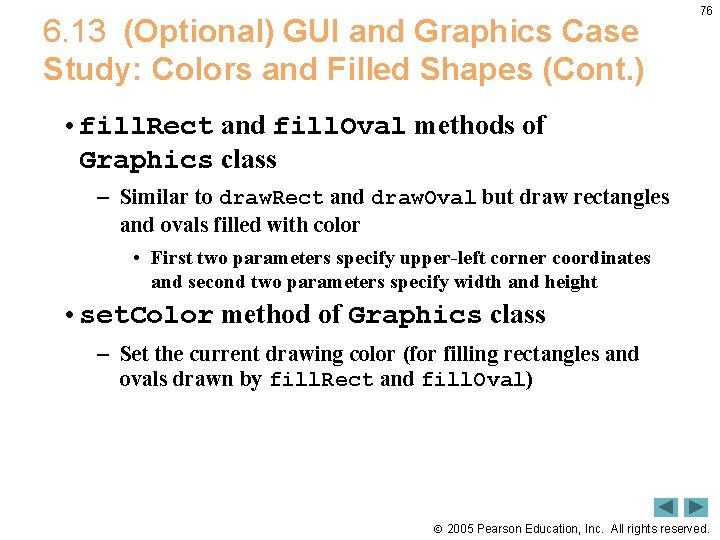 6. 13 (Optional) GUI and Graphics Case Study: Colors and Filled Shapes (Cont. )