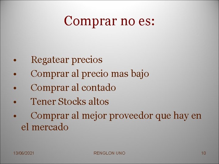 Comprar no es: • • • Regatear precios Comprar al precio mas bajo Comprar