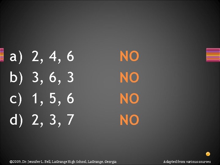 a) b) c) d) 2, 3, 1, 2, 4, 6, 5, 3, 6 3