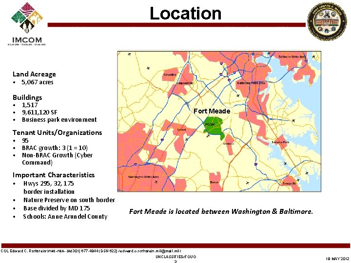 Location Land Acreage • 5, 067 acres Buildings “Baltimore – Washington DC Corridor” •
