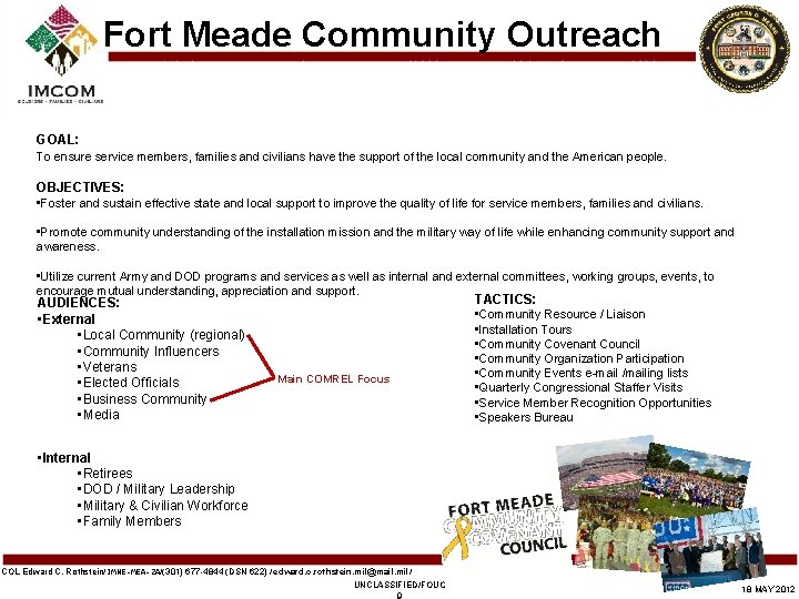 Fort Meade Community Outreach GOAL: To ensure service members, families and civilians have the