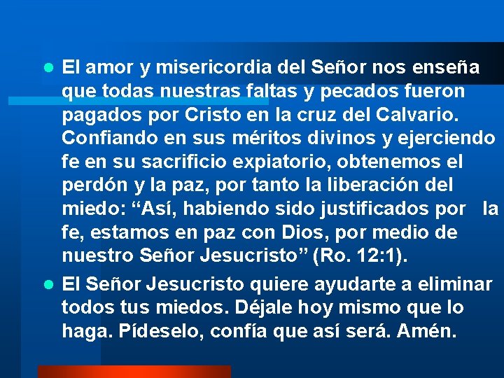 El amor y misericordia del Señor nos enseña que todas nuestras faltas y pecados