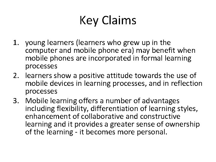 Key Claims 1. young learners (learners who grew up in the computer and mobile