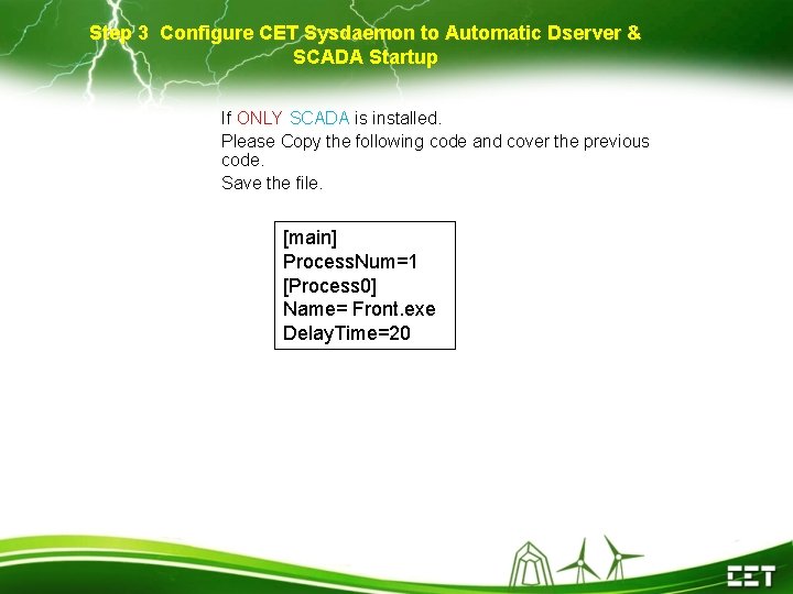 Step 3 Configure CET Sysdaemon to Automatic Dserver & SCADA Startup If ONLY SCADA